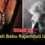 మహేష్ బాబు మరియు రాజమౌళి కొత్త సినిమా SSMB29 అప్‌డేట్